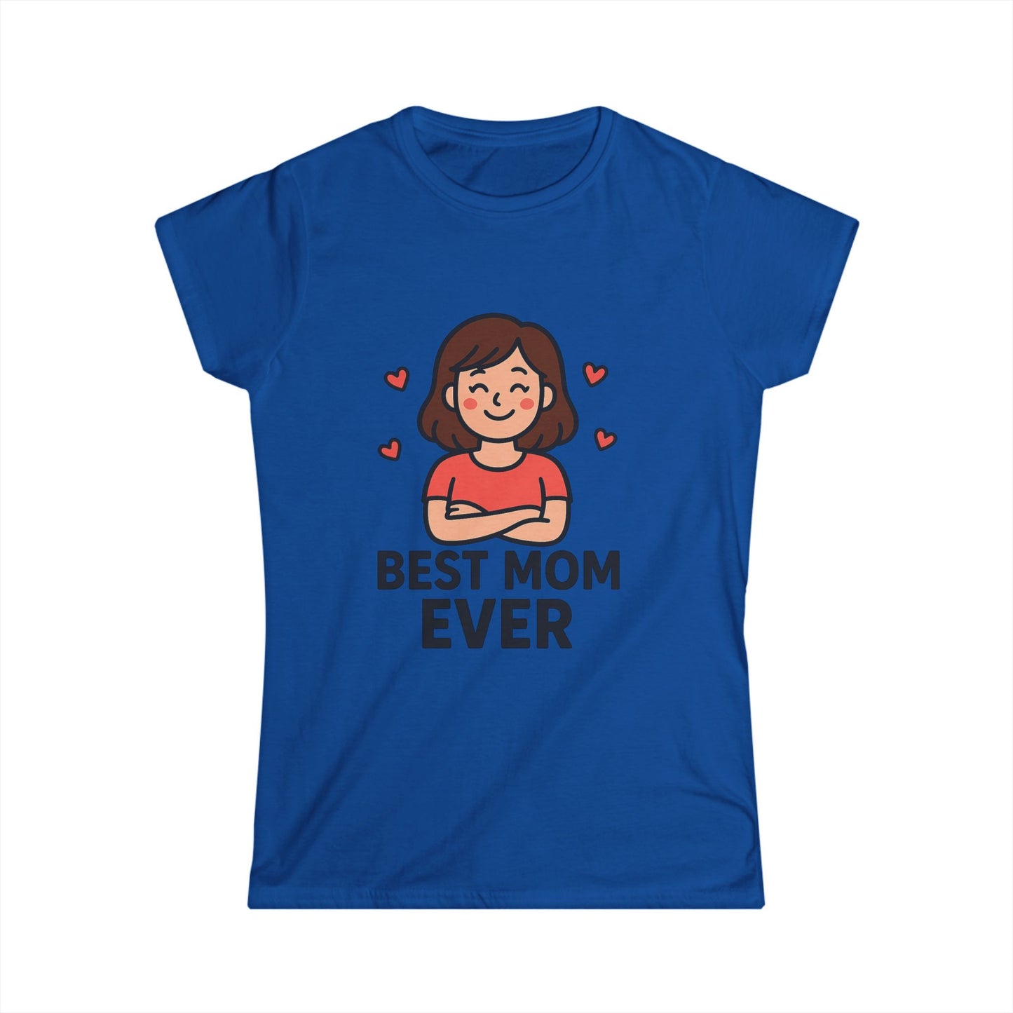 ''Best Mom Ever'' T-Shirt
