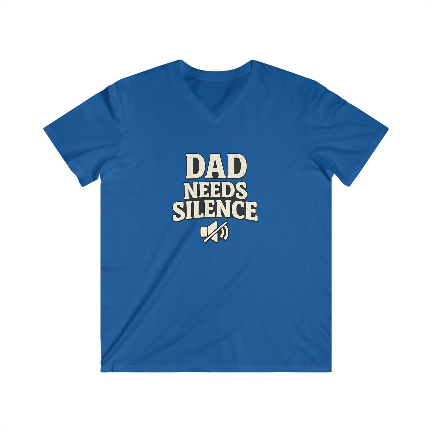 ''Dad Needs Silence'' Men T-Shirt