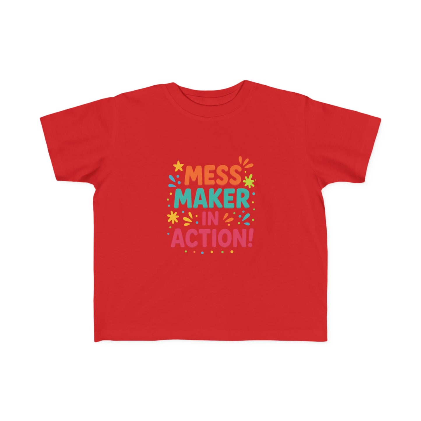 ''Mess Maker in Action'' Toddler T‑Shirt