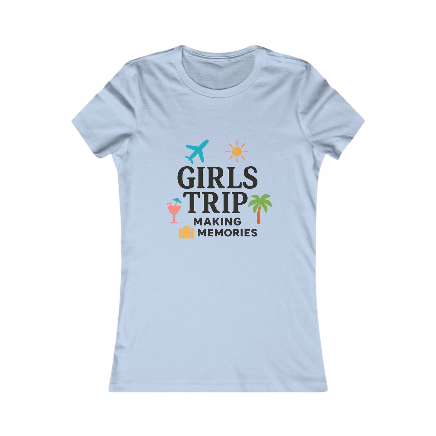 "Girls Trip Making Memories" T‑Shirt