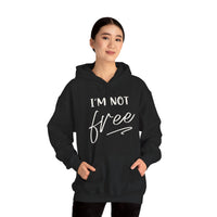 “I’m Not Free” Hoodie