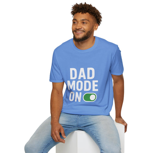 ''Dad Mode On'' T-Shirt