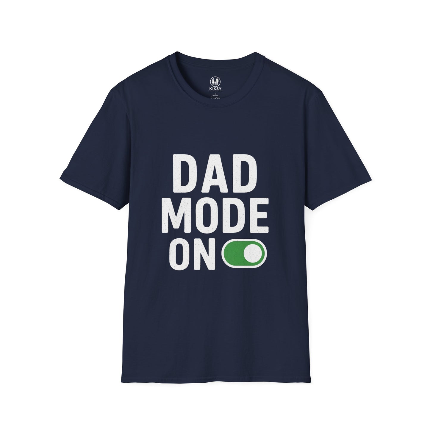 ''Dad Mode On'' T-Shirt
