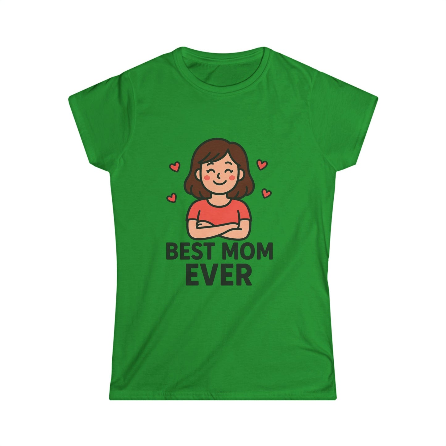 ''Best Mom Ever'' T-Shirt