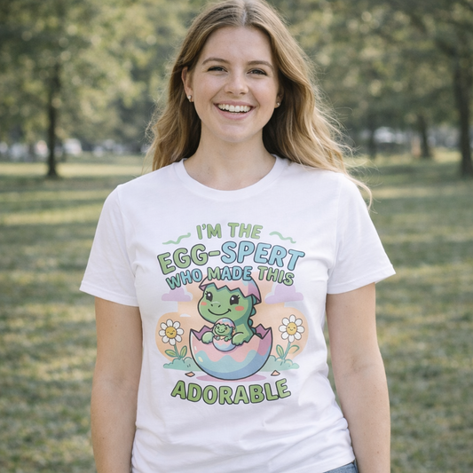 Women T-Shirt "I'm the Egg-spert Who Made This Adorable"