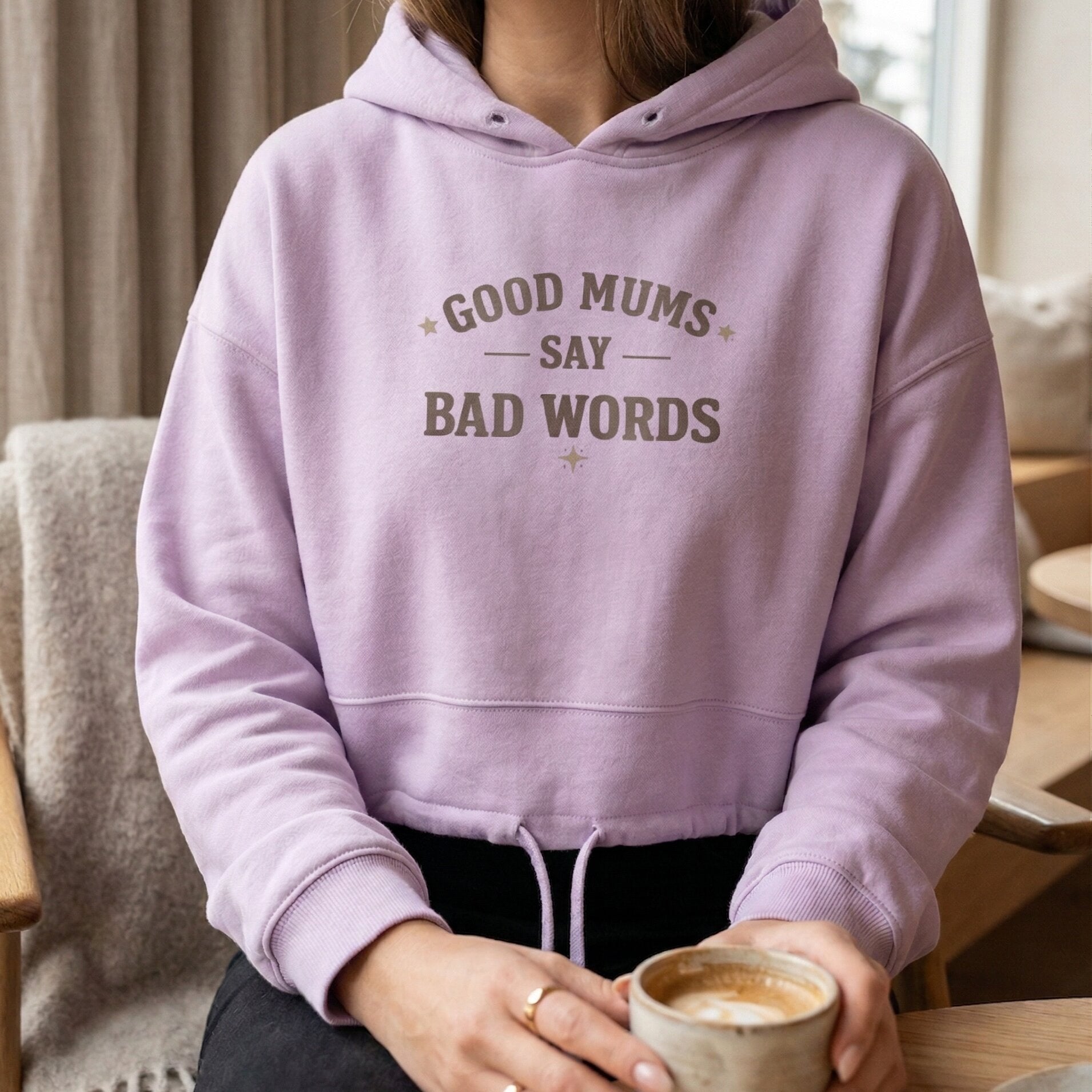 "Good Mums Say Bad Words" Statement Hoodie