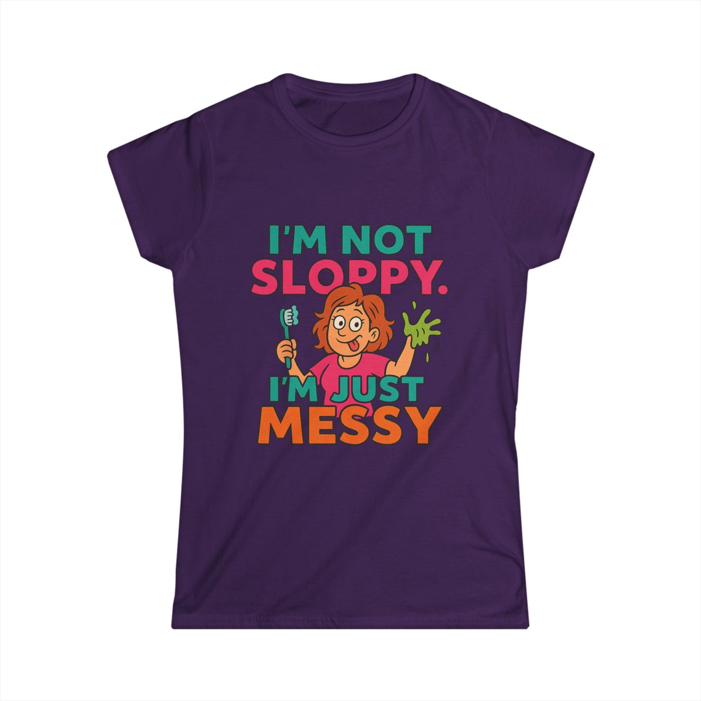 ''I'm Not Sloppy'' T‑Shirt
