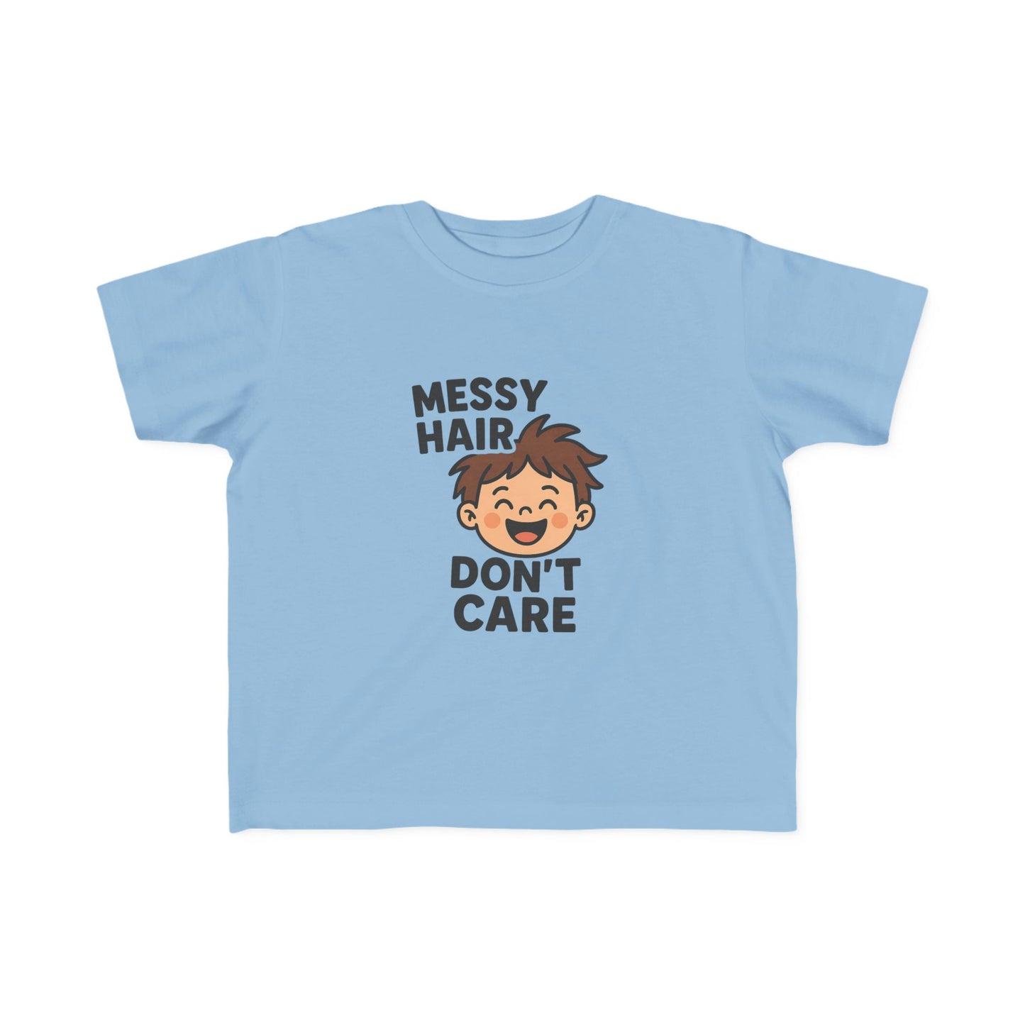''Messy Hair Don't Care'' Toddler T-Shirt
