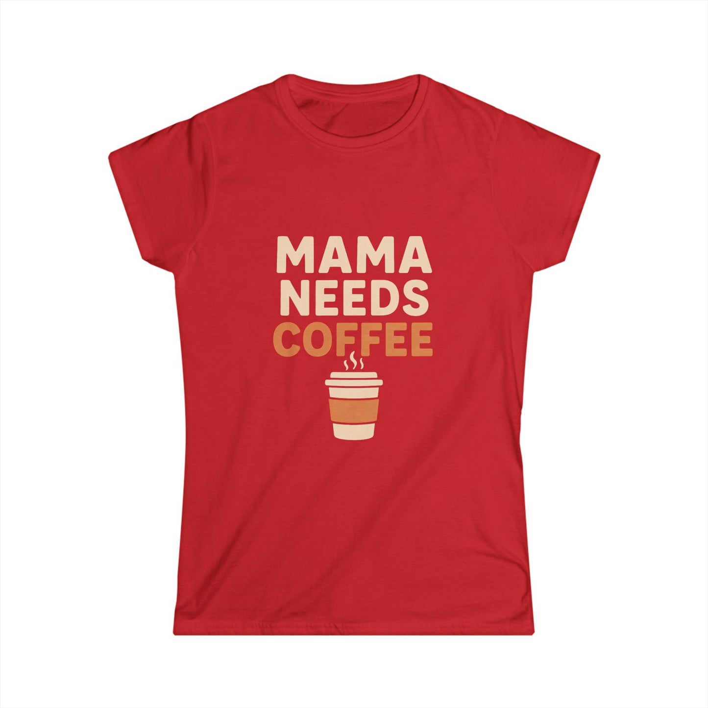 Mama Needs Coffee T‑Shirt