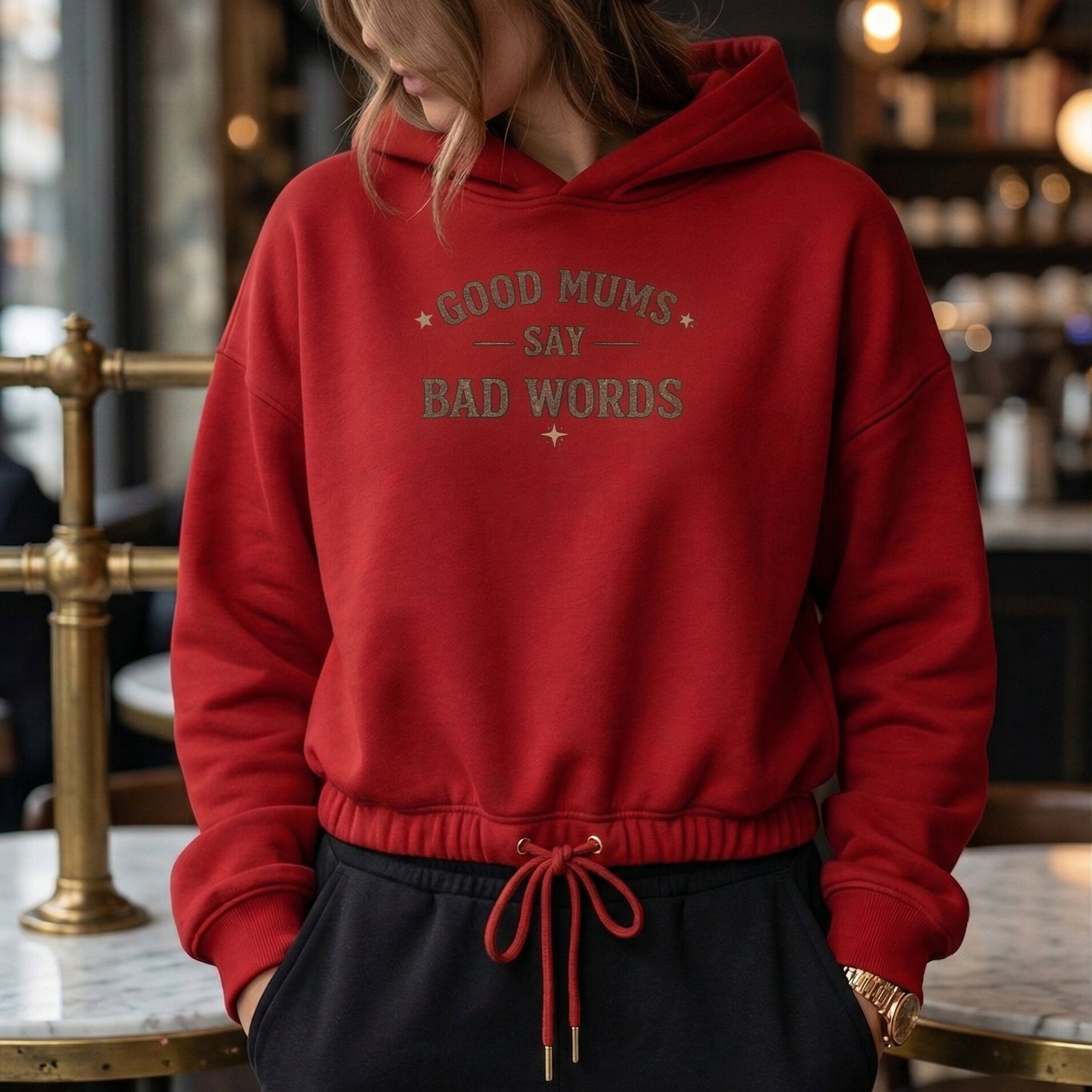 "Good Mums Say Bad Words" Statement Hoodie