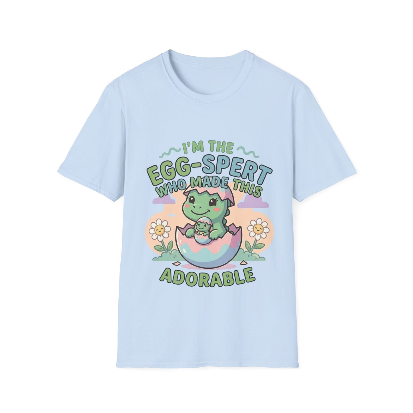 Women T-Shirt "I'm the Egg-spert Who Made This Adorable"