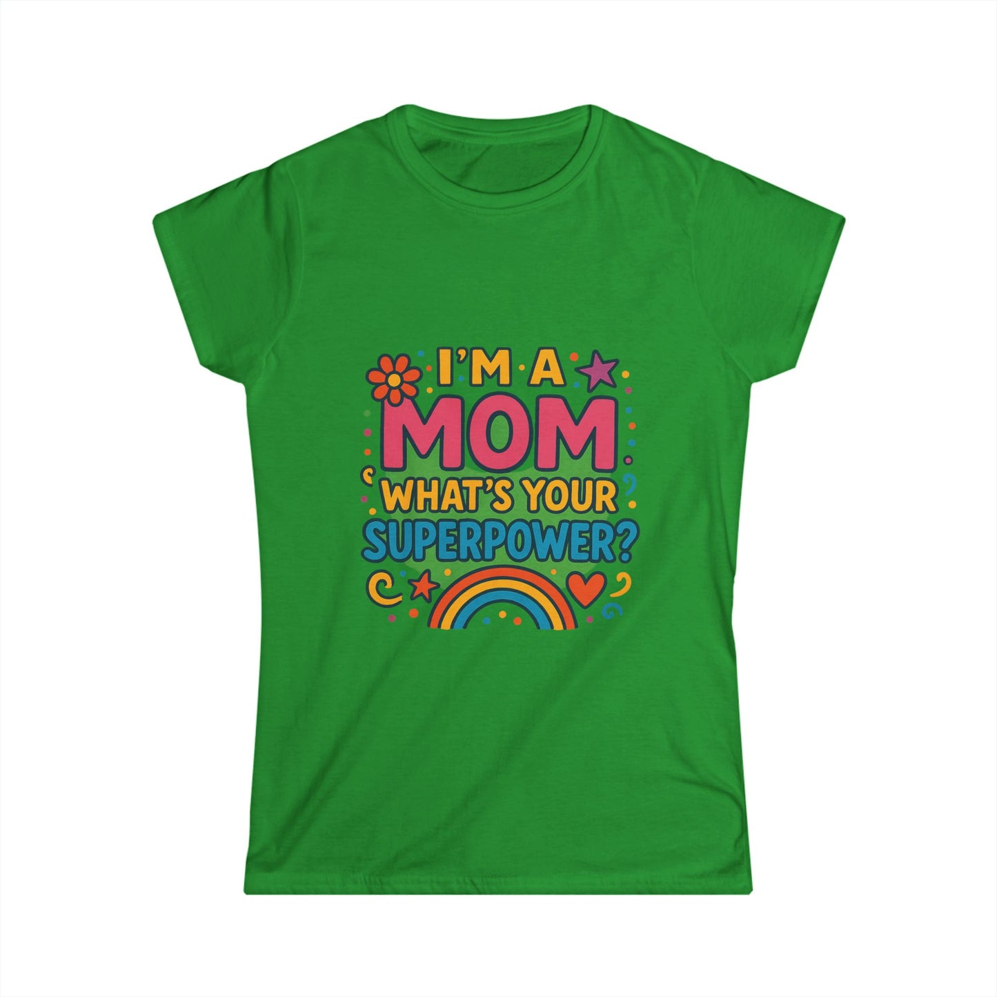 ''I'm a Mom'' Women's T-Shirt