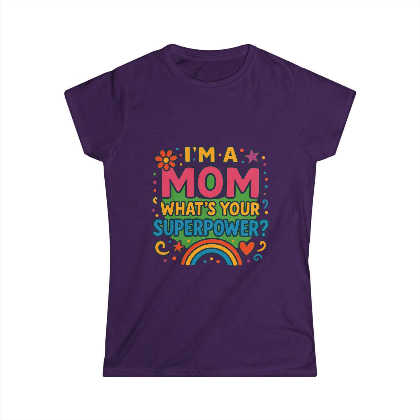 ''I'm a Mom'' Women's T-Shirt