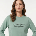 The "Mama Knows Best" Signature Collection Sweatshirt