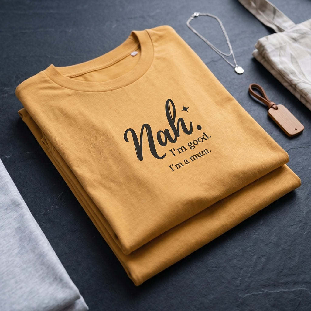 The "Nah. I'm good." Statement Tee