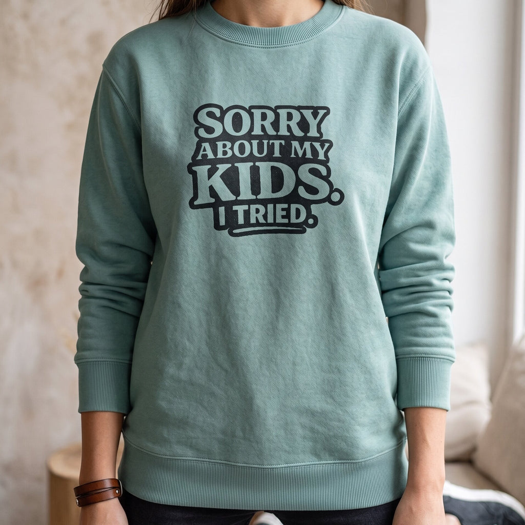 The Icon Sweatshirt: "Sorry About My Kids" Limited Edition